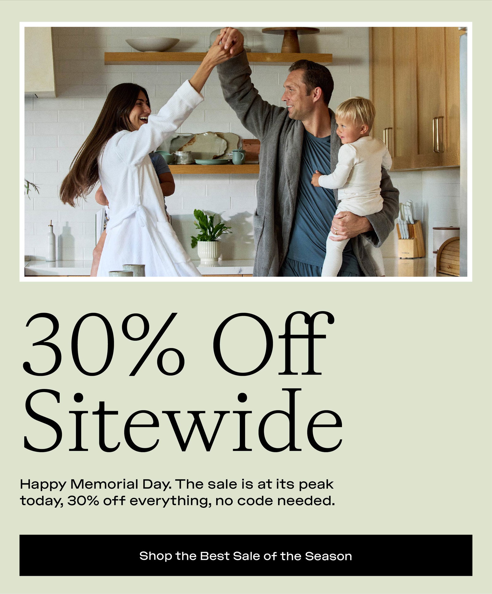 30% OFF SITEWIDE, NO CODE NEEDED - SHOP THE BEST SALE OF THE SEASON