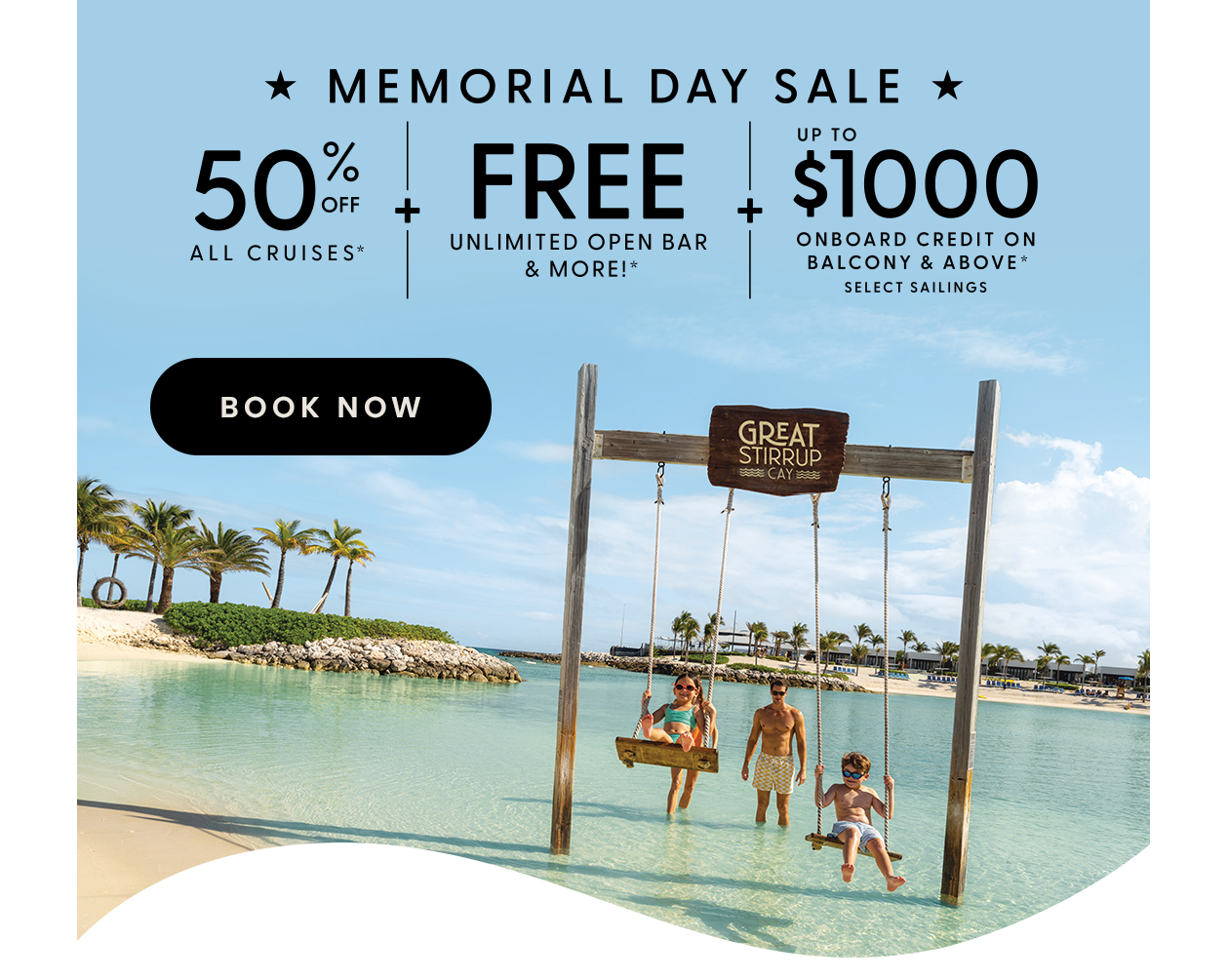Memorial Day Sale Up to 50% Off Up to $1000 Onboard Credit