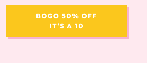 SHOP SHOP BUY ONE GET ONE 50% OFF IT'S A 10