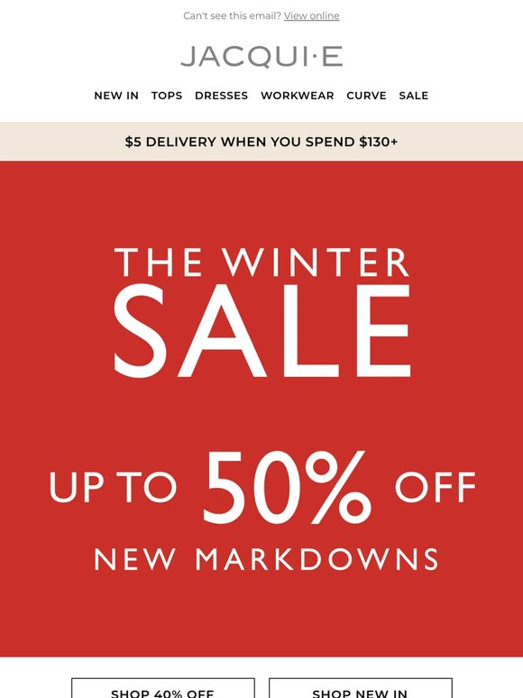Winter Sale Starts Now | Up To 50% Off New Markdowns