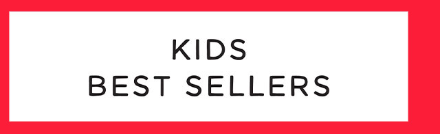 KIDS BEST SELLERS