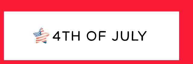 4TH OF JULY