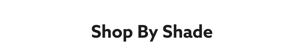 Shop by Shade