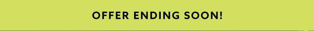 Offer Ending Soon