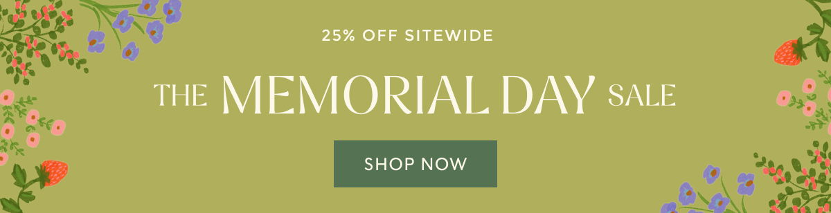 The Memorial Day sale 25% off Sitewide