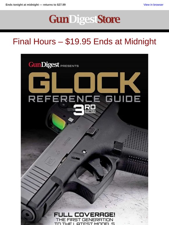 Ends Tonight — Glock Reference Guide for $19.95