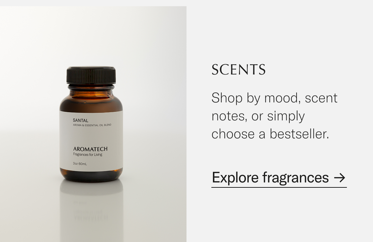 Scents Shop by mood, scent notes, or simply choose a bestseller. Explore fragrances → A modern woody scent that embodies understated luxury
