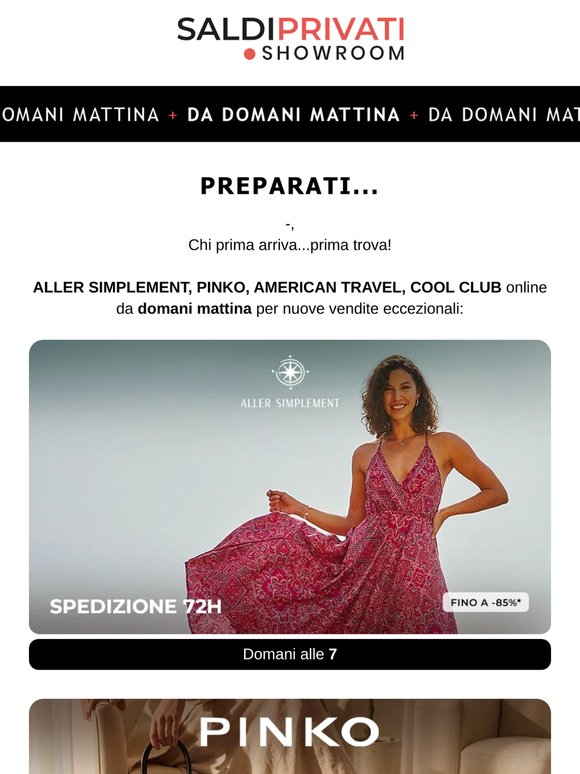 Stai aspettando ALLER SIMPLEMENT, PINKO, AMERICAN TRAVEL, COOL CLUB ?