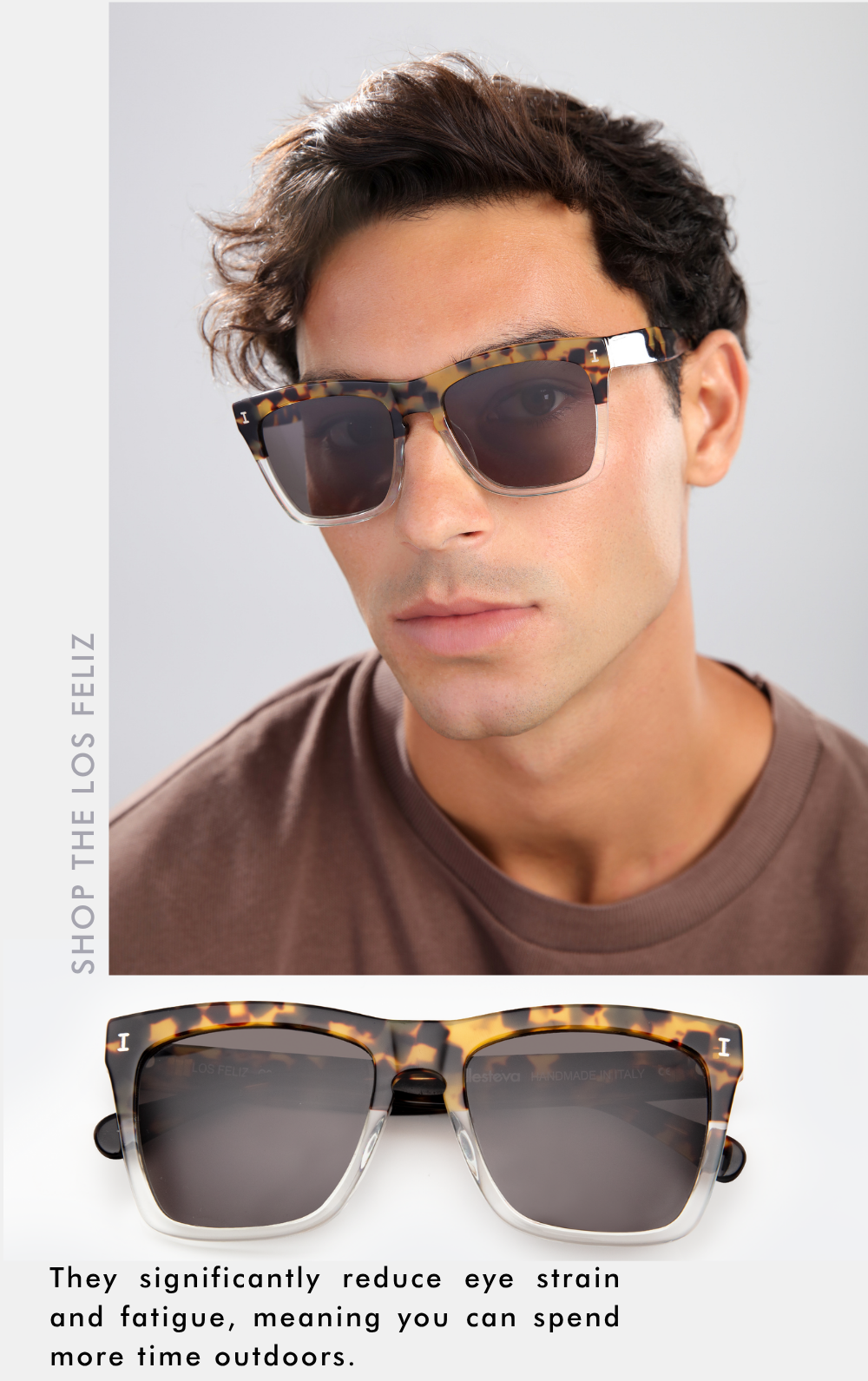 A split layout featuring a portrait of a man wearing a brown t-shirt and the Los Feliz sunglasses, which have a two-tone frame fading from tortoise-shell on top to clear on the bottom. Vertical text along the left reads, 