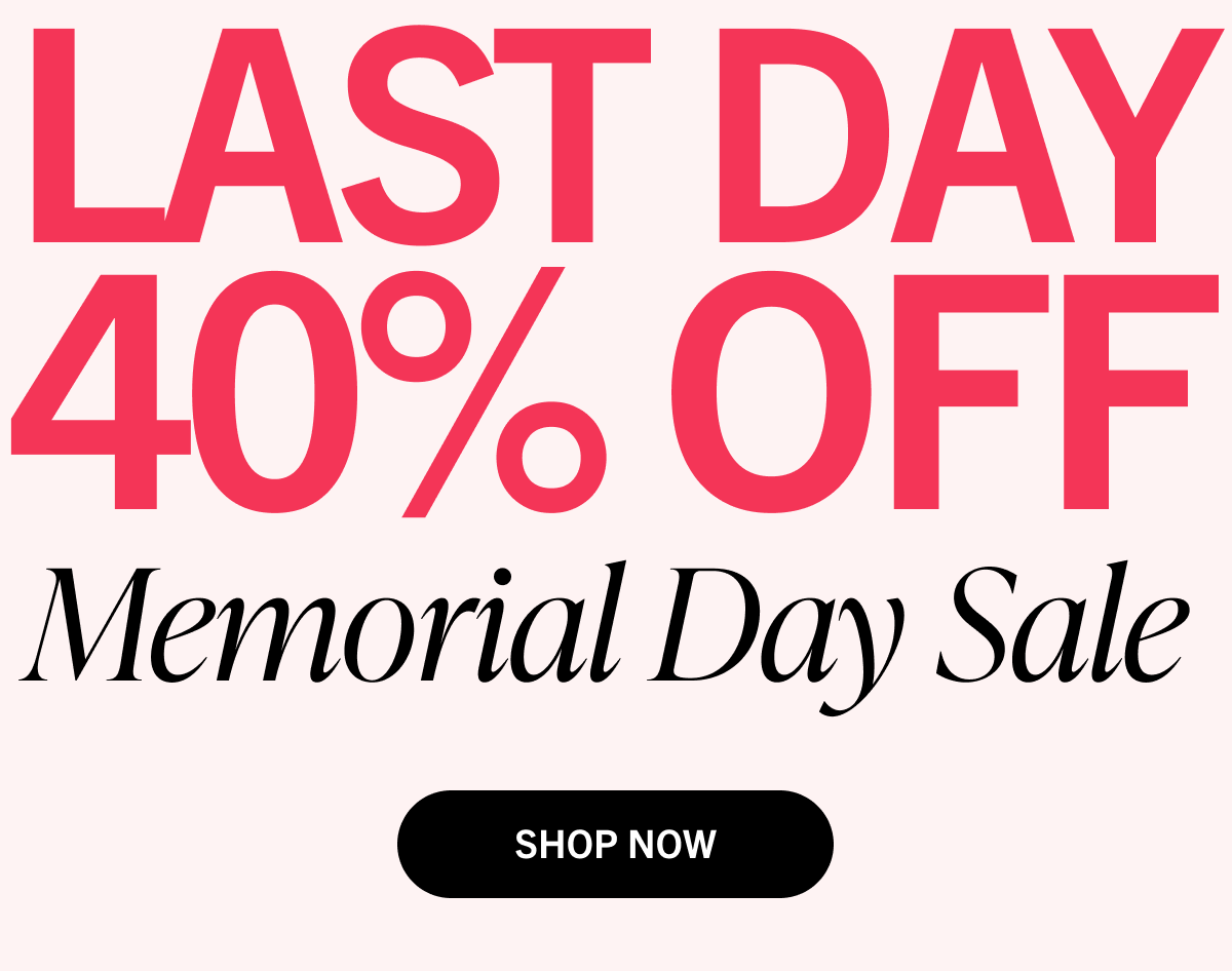 Last Day: 40% Off