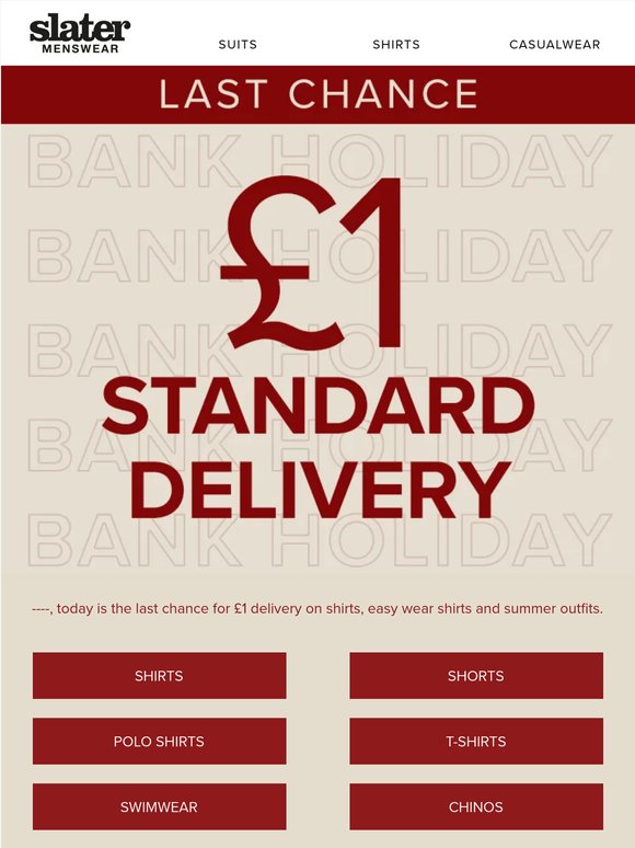 Last Chance For £1 Delivery