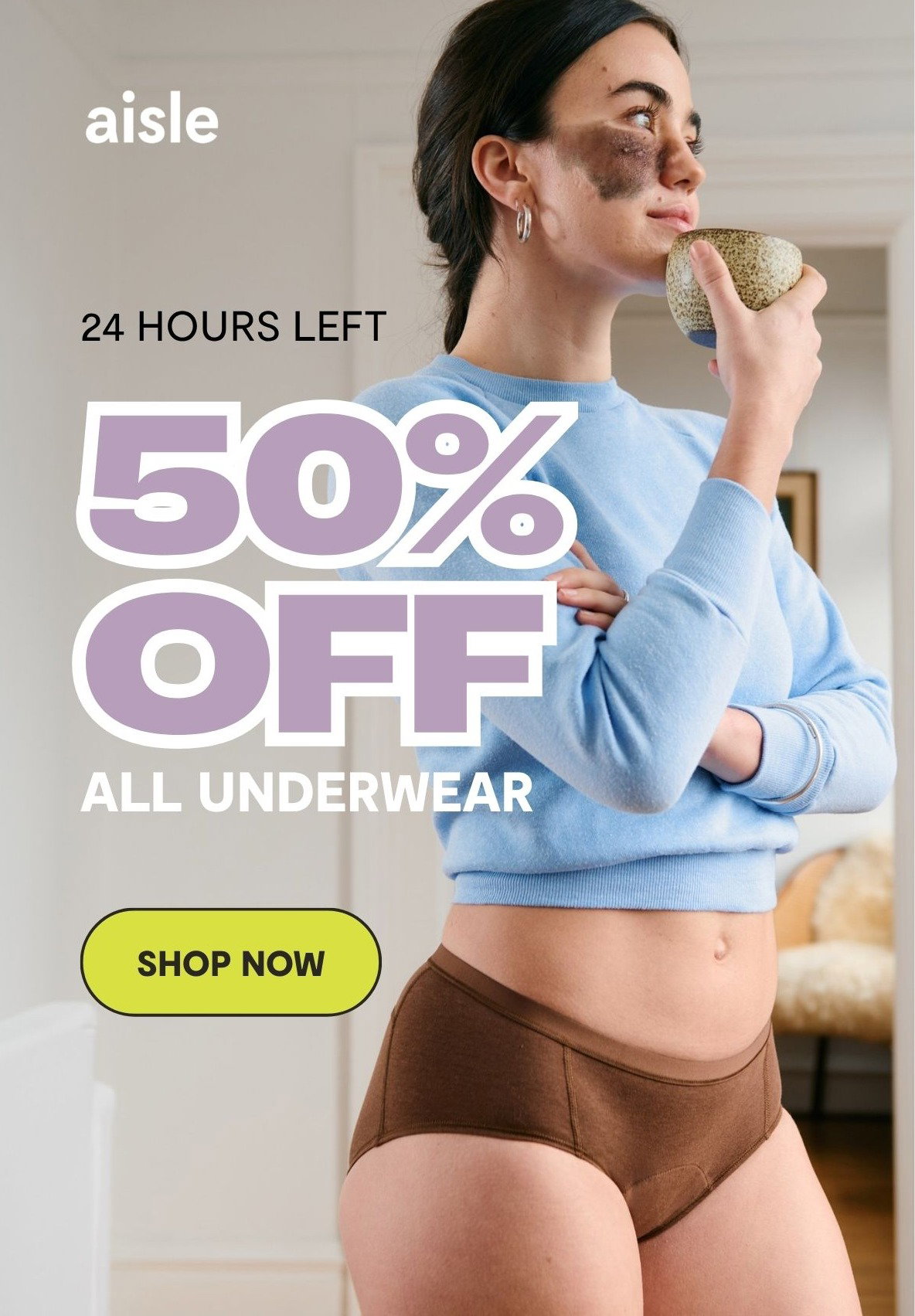 24 HOURS LEFT TO SAVE 50% OFF ALL UNDERWEAR