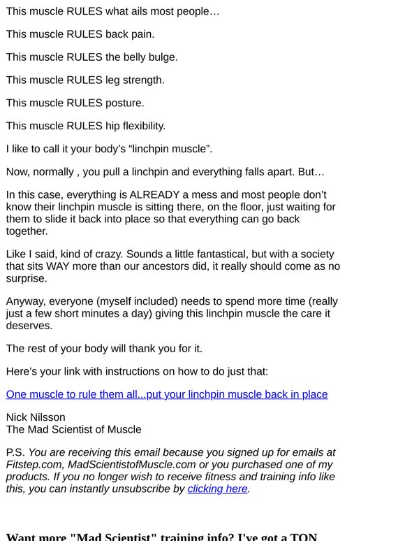 One muscle to rule them all...