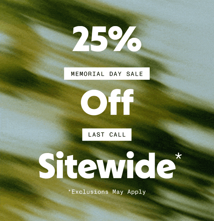 25% Off Sitewide*