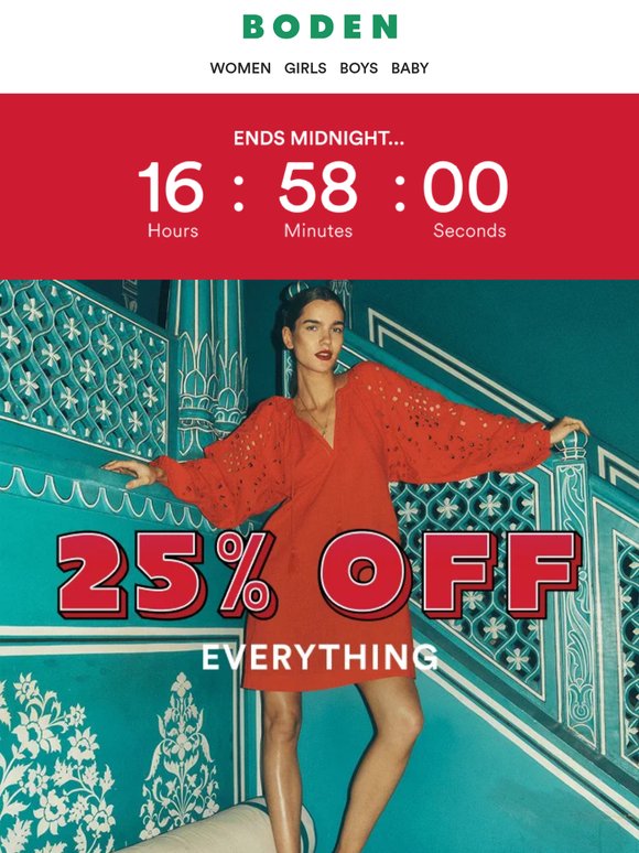 Quick, 25% off everything ends midnight