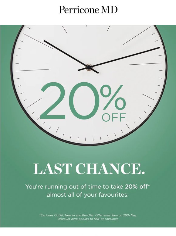 Last chance to enjoy 20% off your favourites