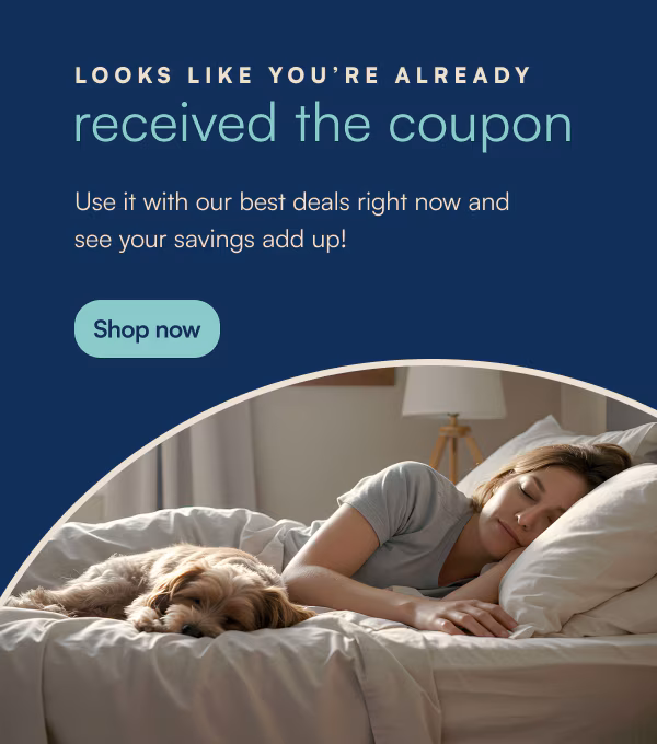 Looks like you've already received the coupon | Use it with our best deals right now. Shop now