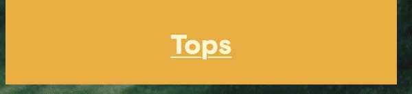 Tops