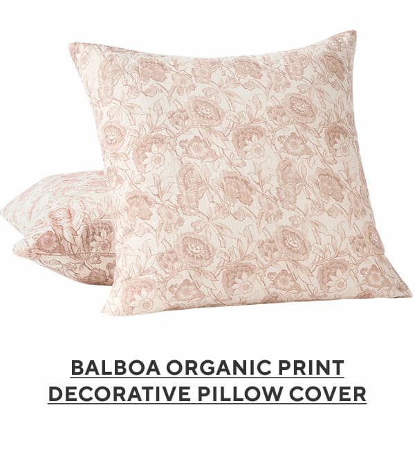 Balboa Organic Print Decorative Pillow Cover
