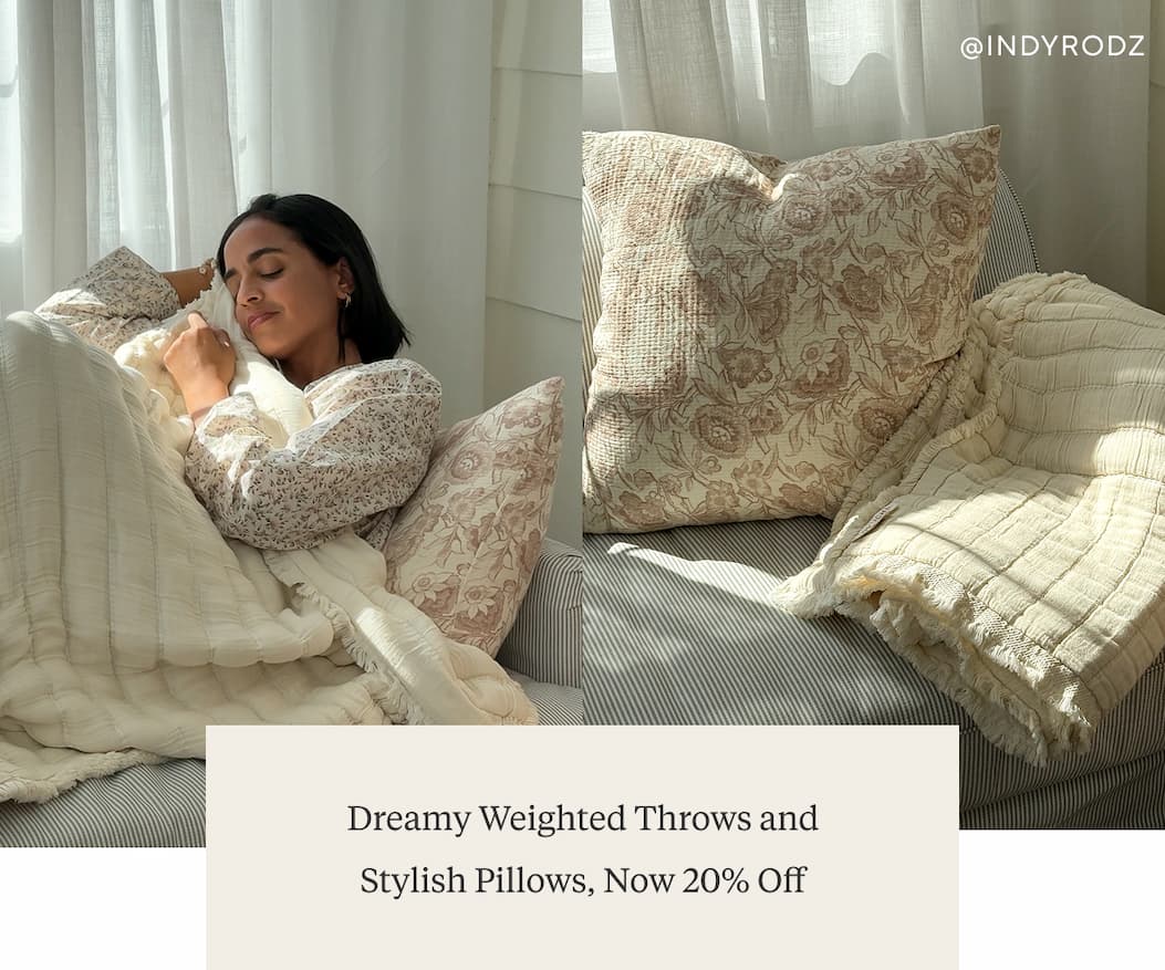 Dreamy Weighted Throws and Stylish Pillows, Now 20% Off