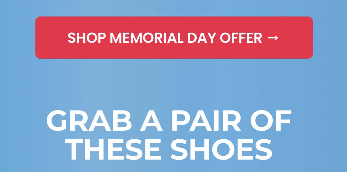 SHOP MEMORIAL DAY OFFER →