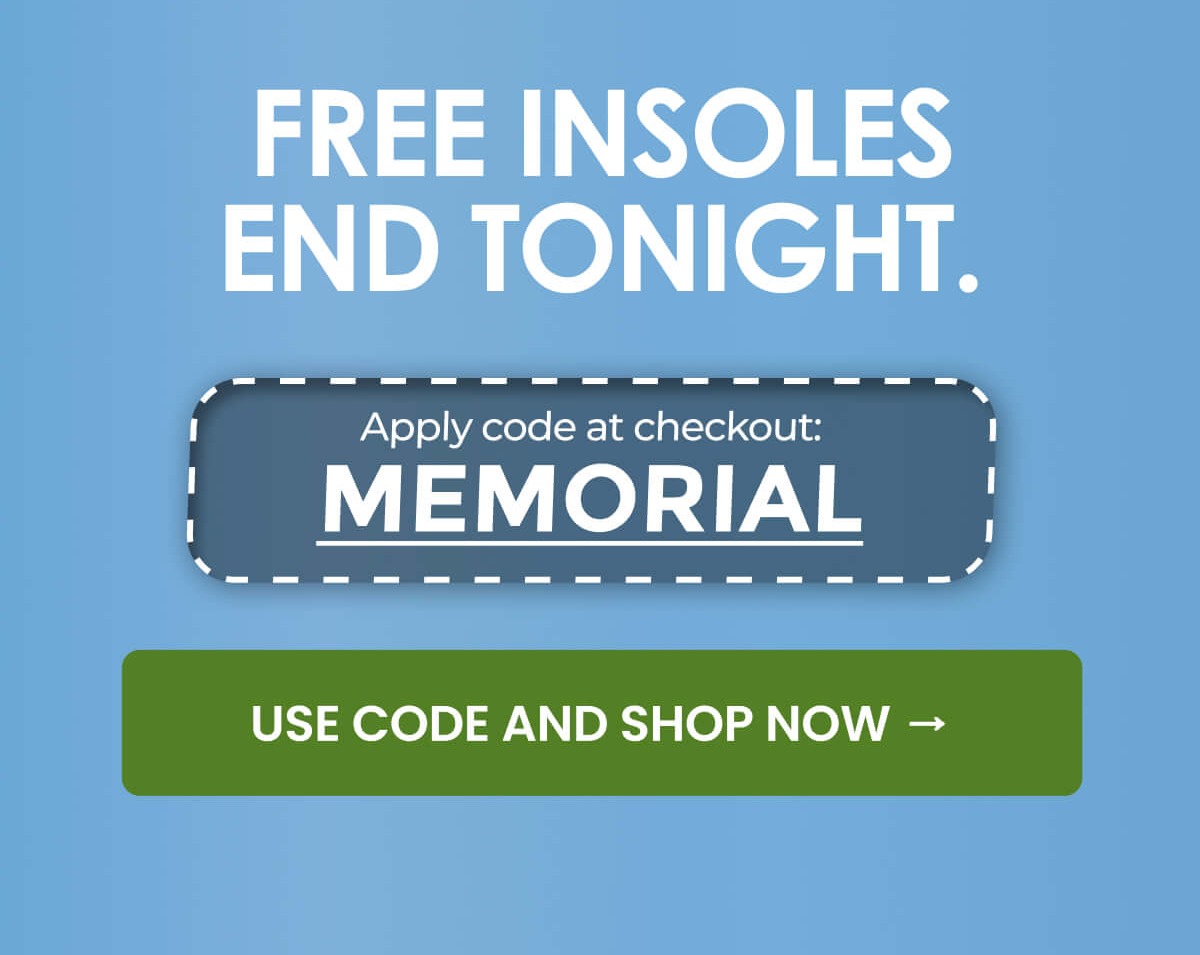 Free insoles end tonight.