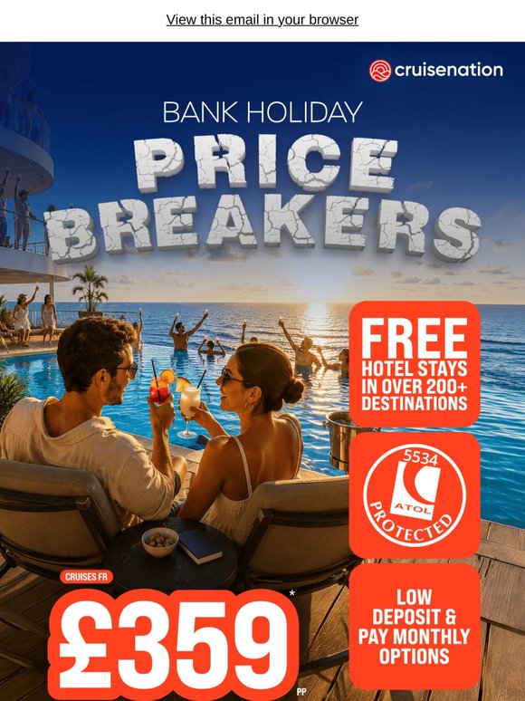 💥 — —, Your Bank Holiday Price Breakers Are Here From £359pp