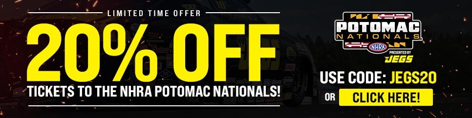 20% Off Tickets to NHRA Potomac Nationals