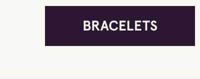 Click here to shop bracelets