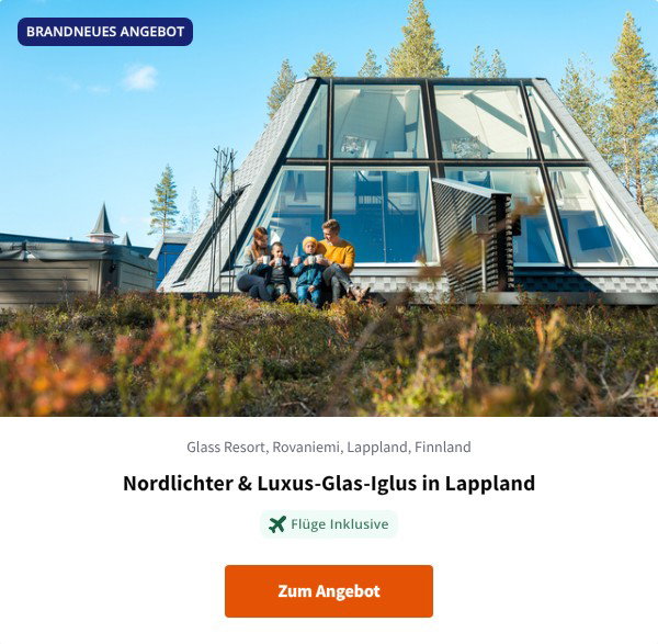 Nordlichter & Luxus-Glas-Iglus in Lappland