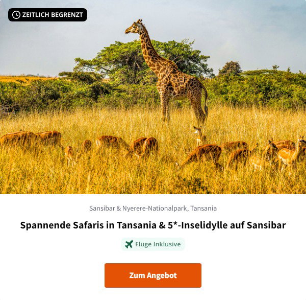Spannende Safaris in Tansania & 5*-Inselidylle auf Sansibar
