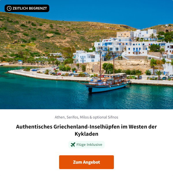 Authentisches Griechenland-Inselhüpfen im Westen der Kykladen