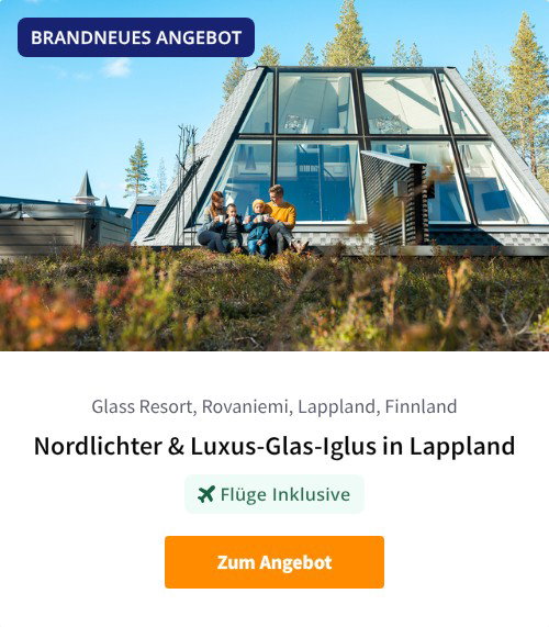Nordlichter &amp; Luxus-Glas-Iglus in Lappland