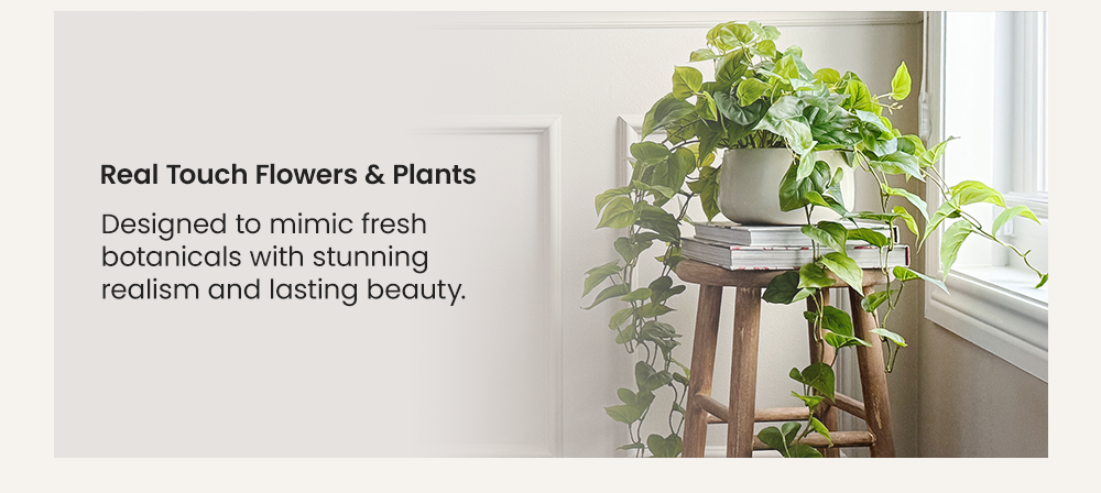 Real Touch Flowers & Plants