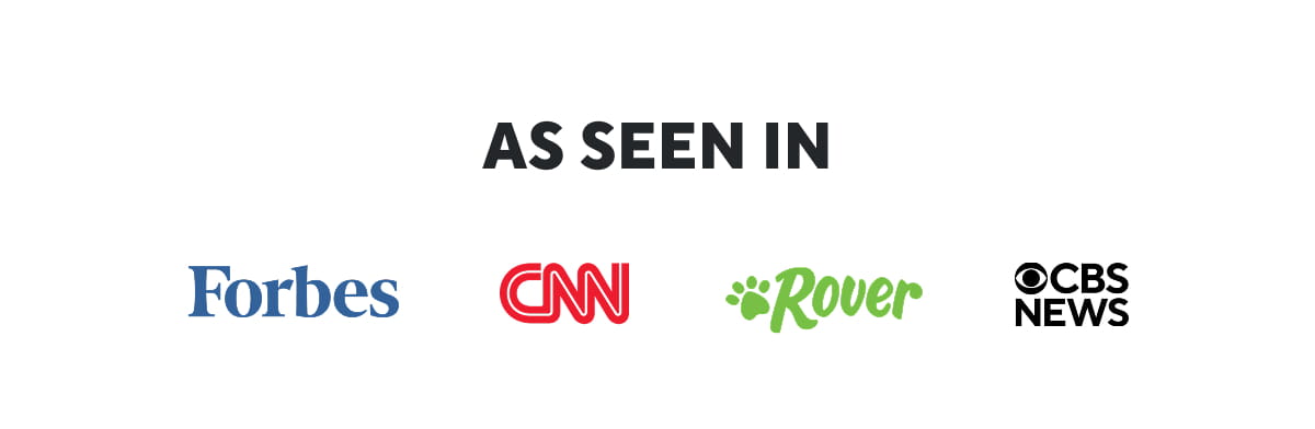 As Seen In: Forbes | CBS News | Rover | CNN