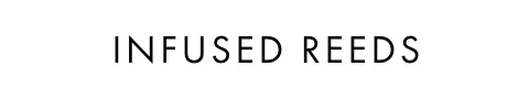 Infused Reeds