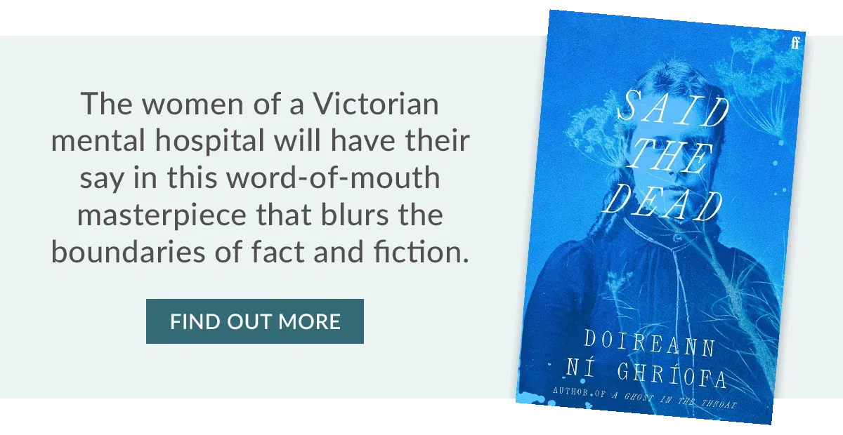 Said the Dead by Doireann Ní Ghríofa | FIND OUT MORE