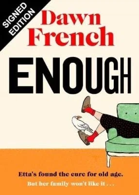 Enough by Dawn French | SIGNED EDITION