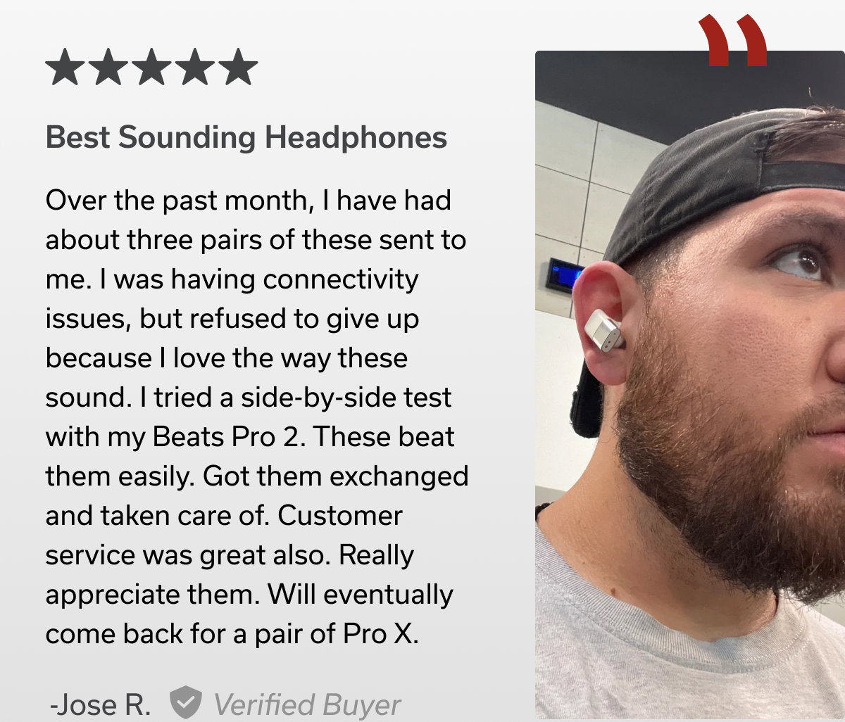 "Best Sounding Headphones" -Jose R.