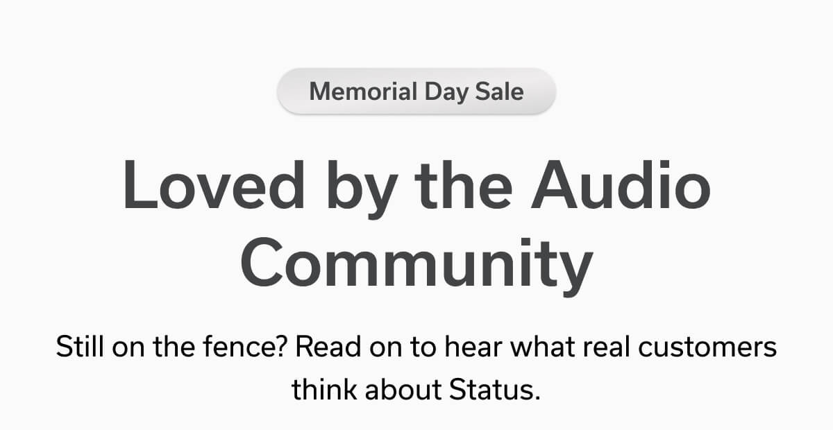 Memorial Day Sale - Loved by the Audio Community