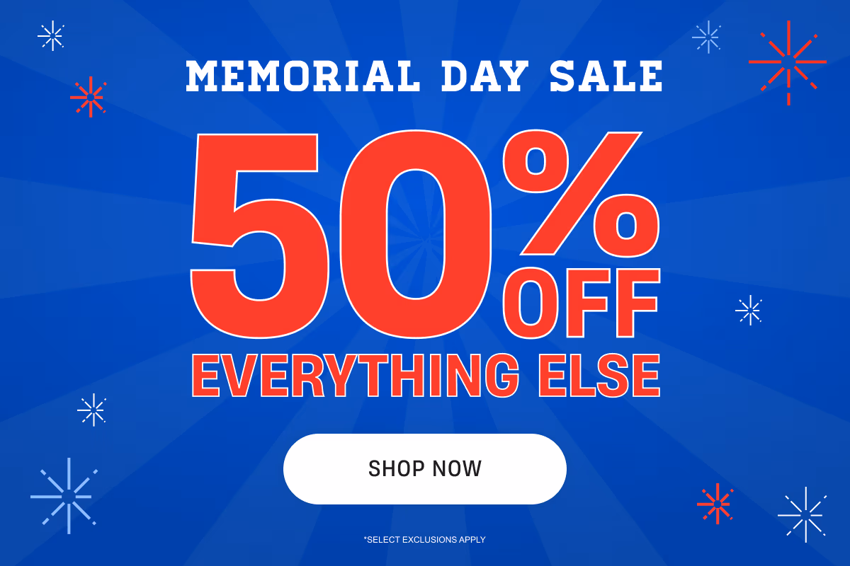 Memorial Day Sale | 50% Off Everything Else | Shop Now