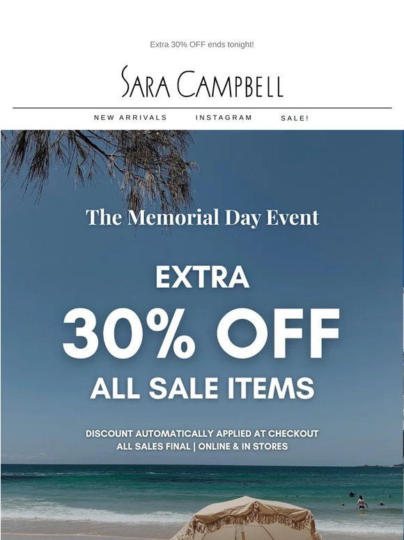 Extra 30% Off Sale Ends Tonight