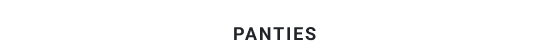 PANTIES