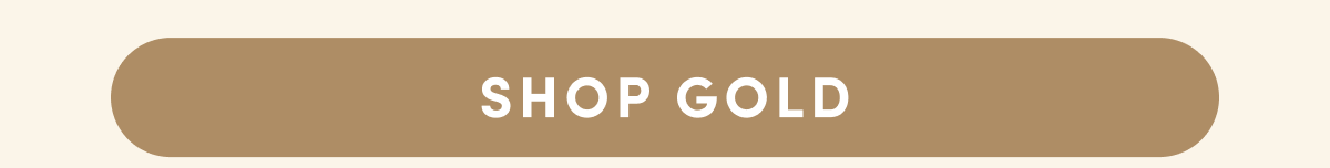Button with the text 'Shop Gold' in white on a gold background.