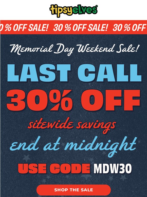 Last Call: 30% OFF Ends Tonight!