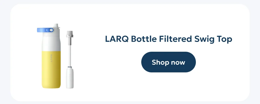 LARQ Bottle Filtered Swig Top