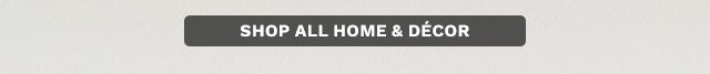 Shop All Home & Décor