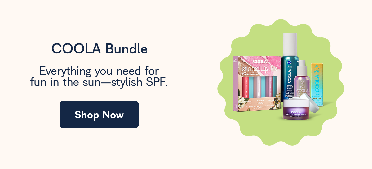 COOLA Bundle Everything you need for fun in the sun—stylish SPF. Shop Now