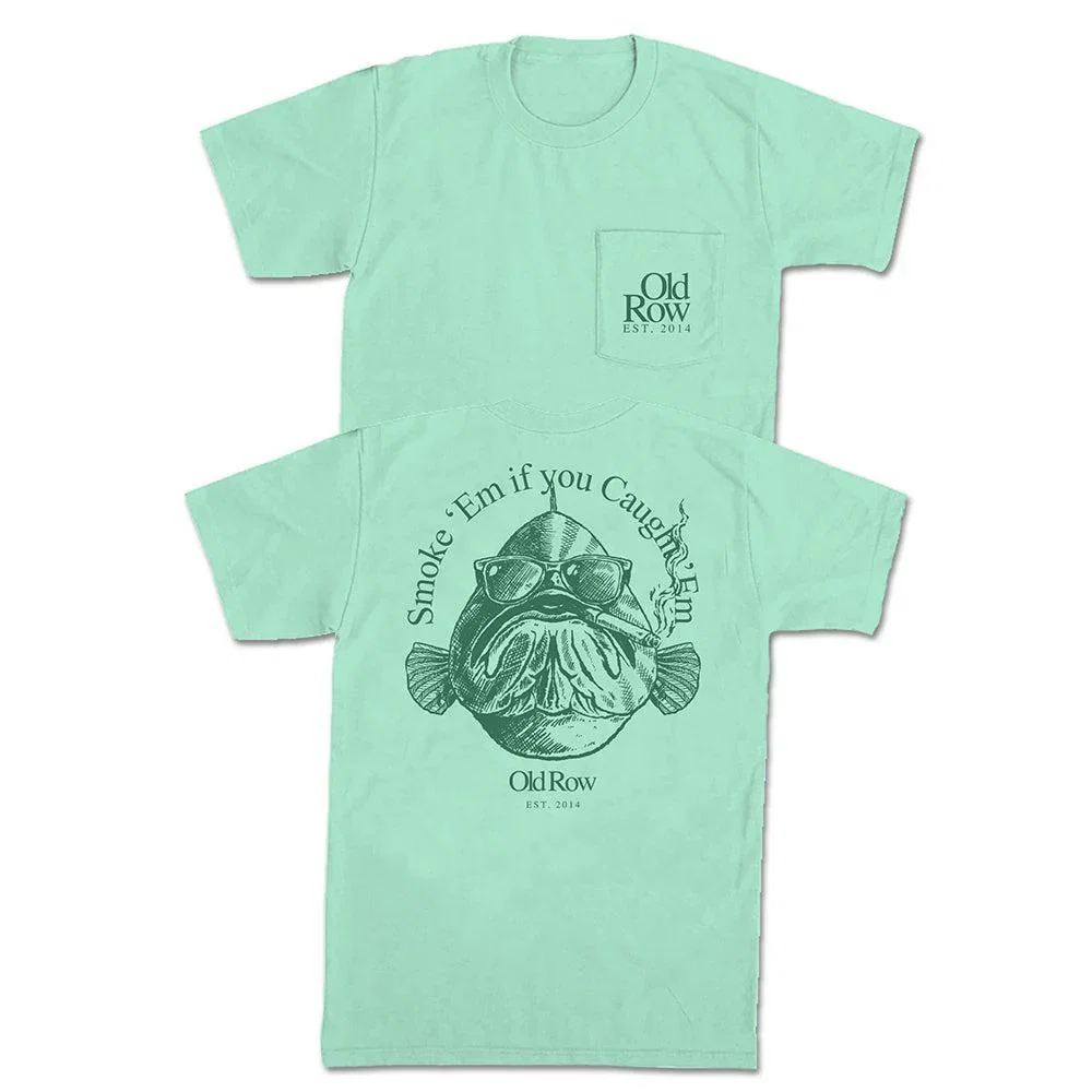 Image of Smoke 'Em If You Caught 'Em Pocket Tee