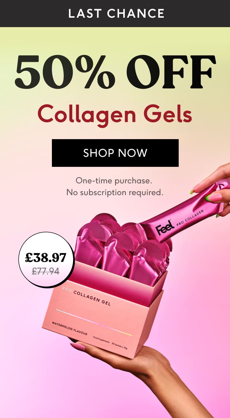 50% OFF Pro Collagen Gels, SHOP NOW